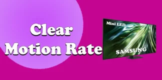 Mitä Clear Motion Rate tarkoittaa Samsungin televisioissa