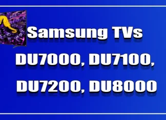 Samsung TV:t: DU7000, DU7100, DU7200, DU8000, DU8500, DU9000 ja niiden versiot Euroopassa
